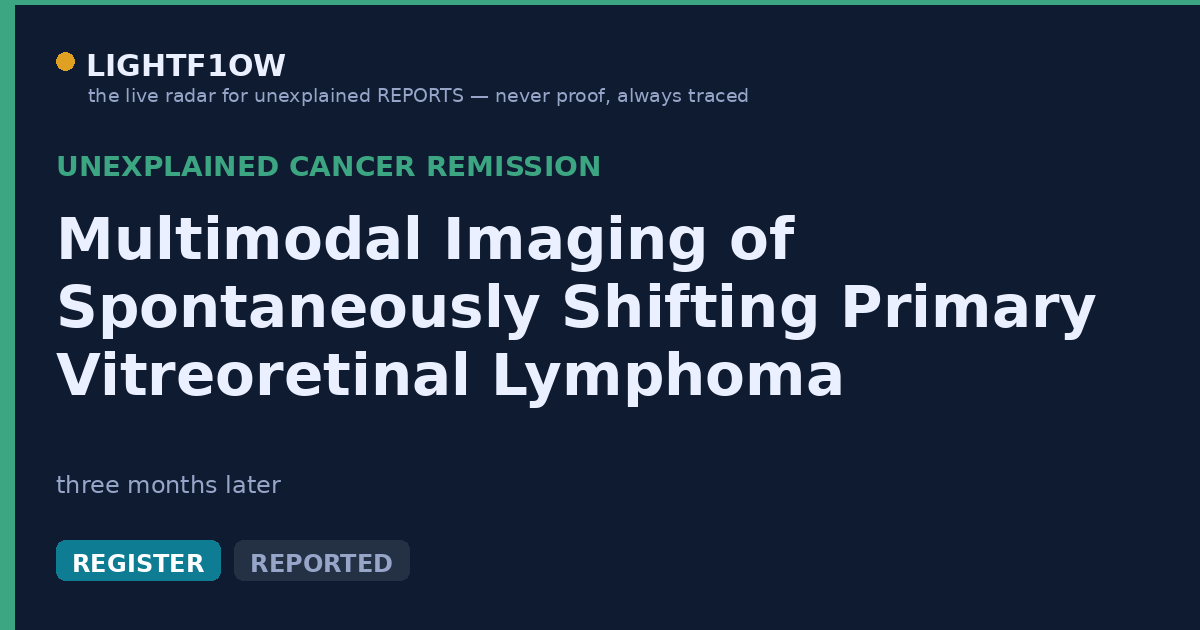 Multimodal Imaging of Spontaneously Shifting Primary Vitreoretinal Lymphoma