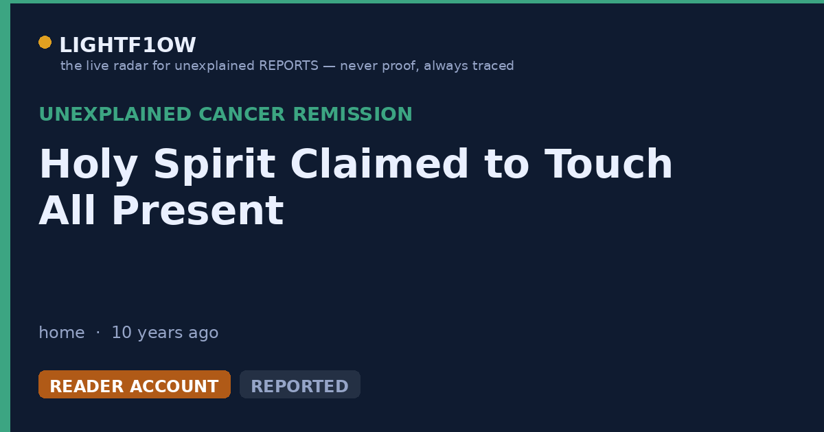 Holy Spirit Claimed to Touch All Present