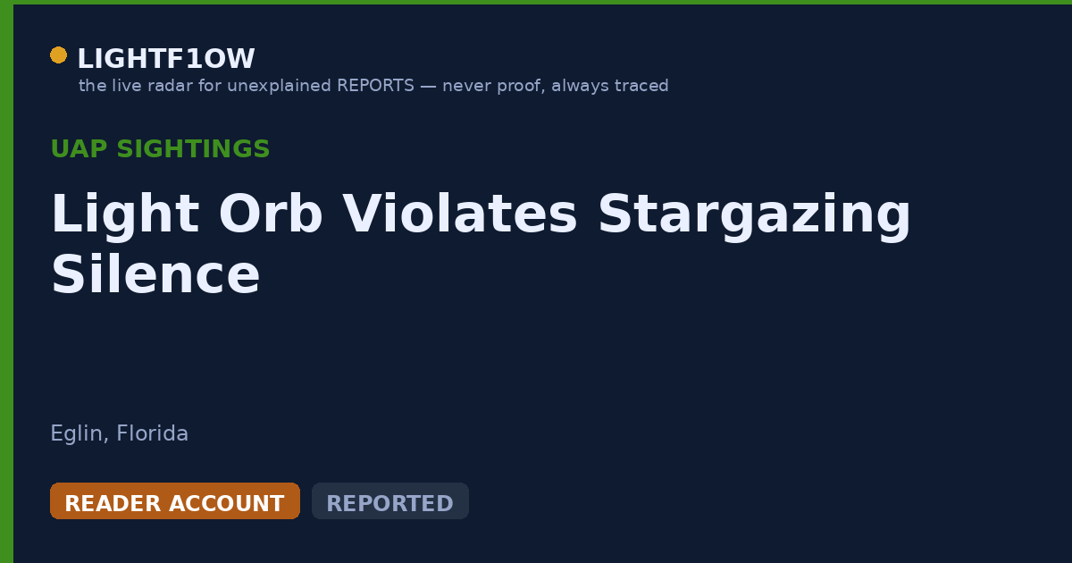 Light Orb Violates Stargazing Silence