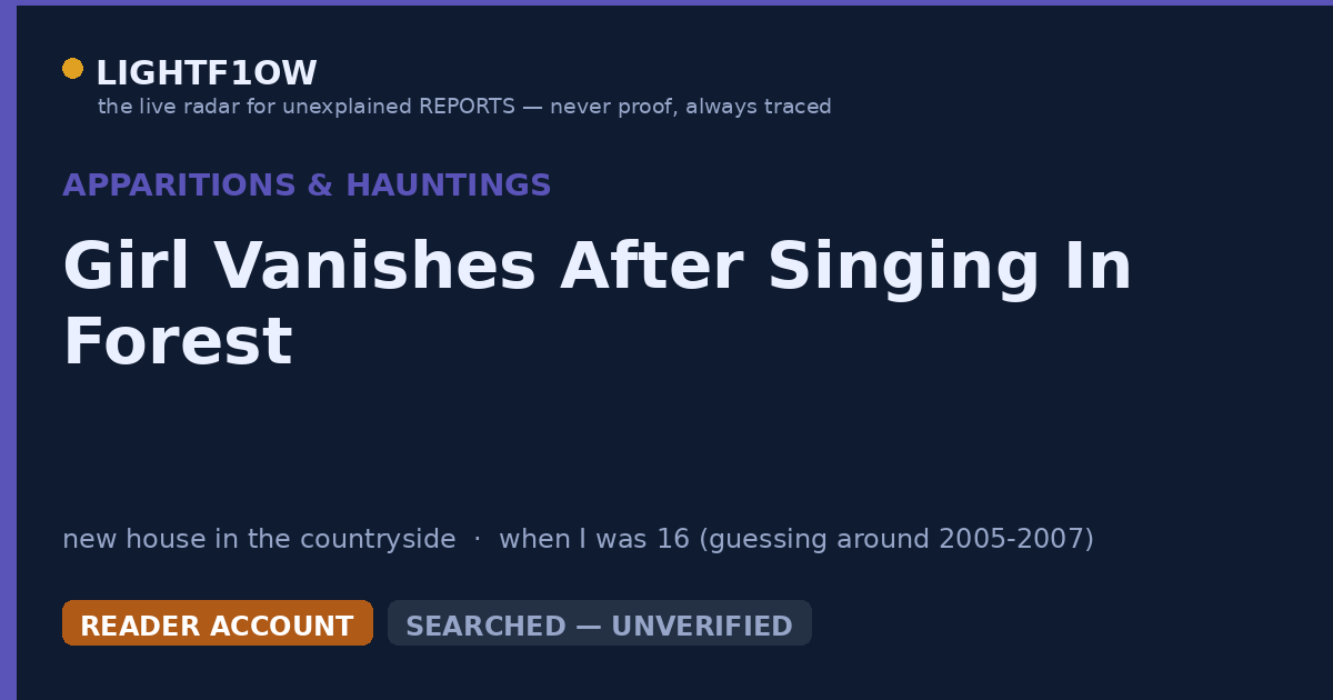 Girl Vanishes After Singing In Forest