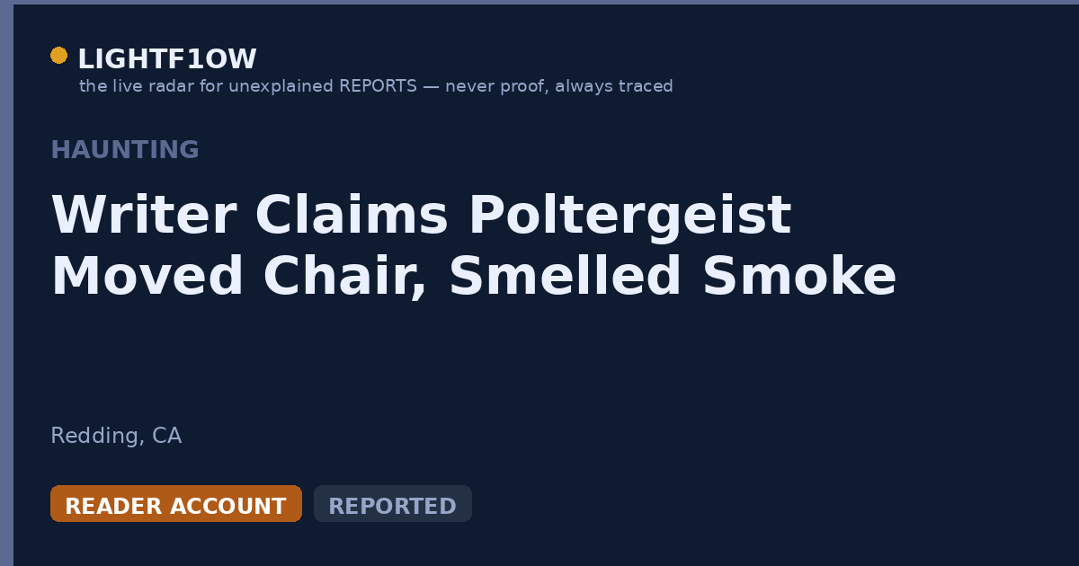 Writer Claims Poltergeist Moved Chair, Smelled Smoke
