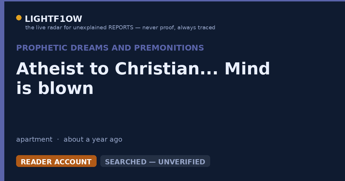 Atheist to Christian... Mind is blown