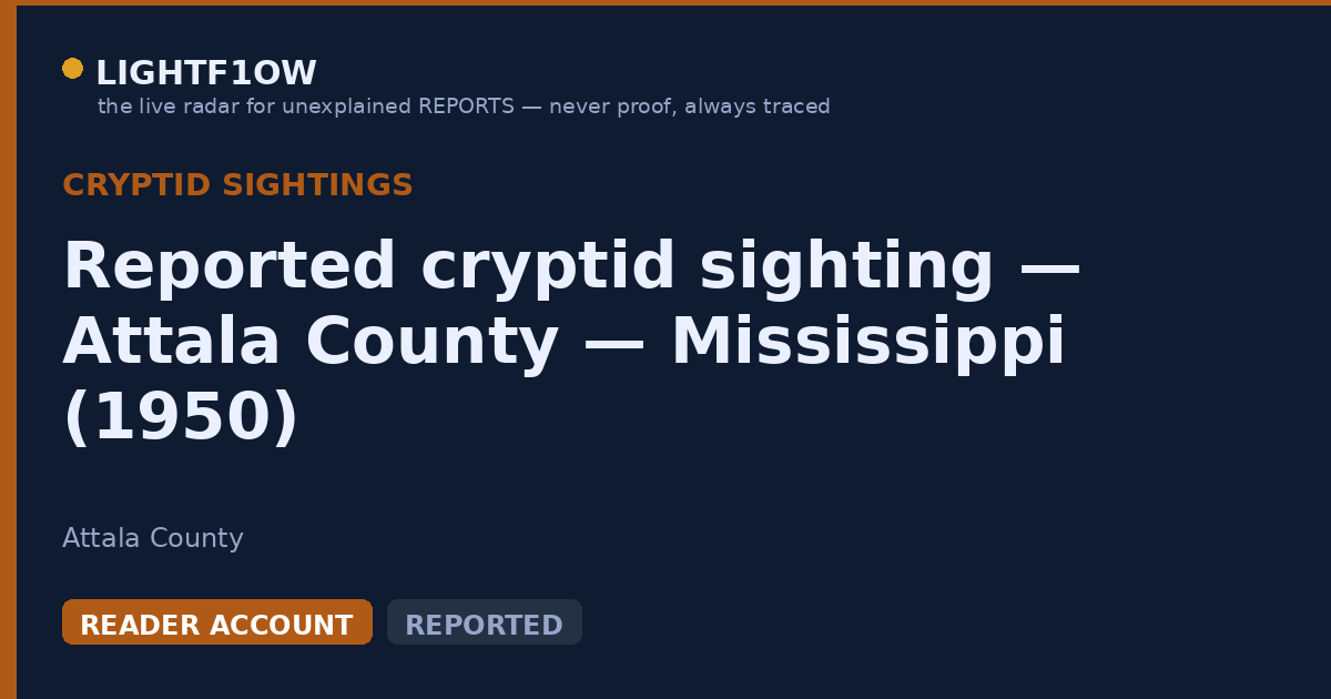 Reported cryptid sighting — Attala County — Mississippi (1950)