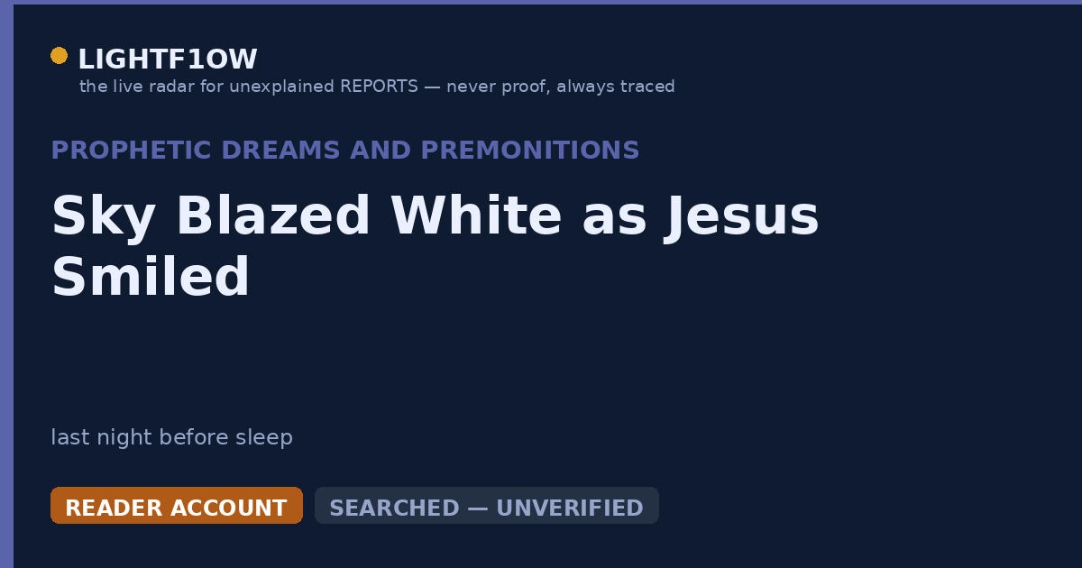 Sky Blazed White as Jesus Smiled