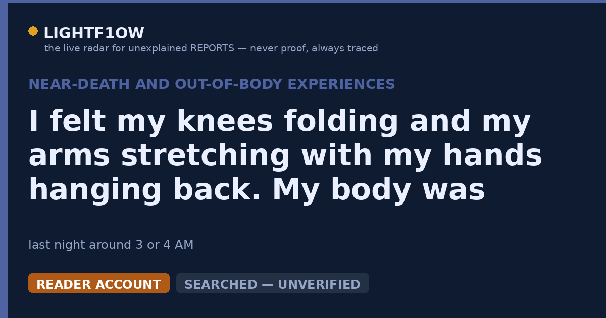 I felt my knees folding and my arms stretching with my hands hanging back. My body was floating.