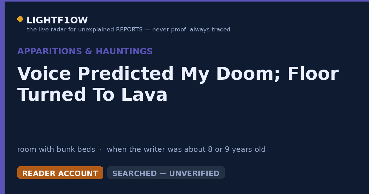 Voice Predicted My Doom; Floor Turned To Lava