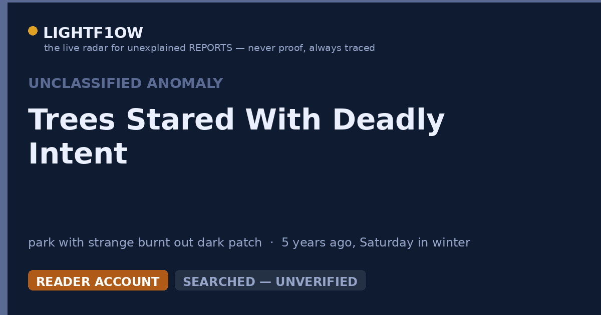 Trees Stared With Deadly Intent
