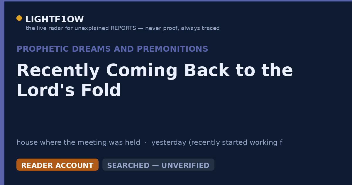 Recently Coming Back to the Lord's Fold