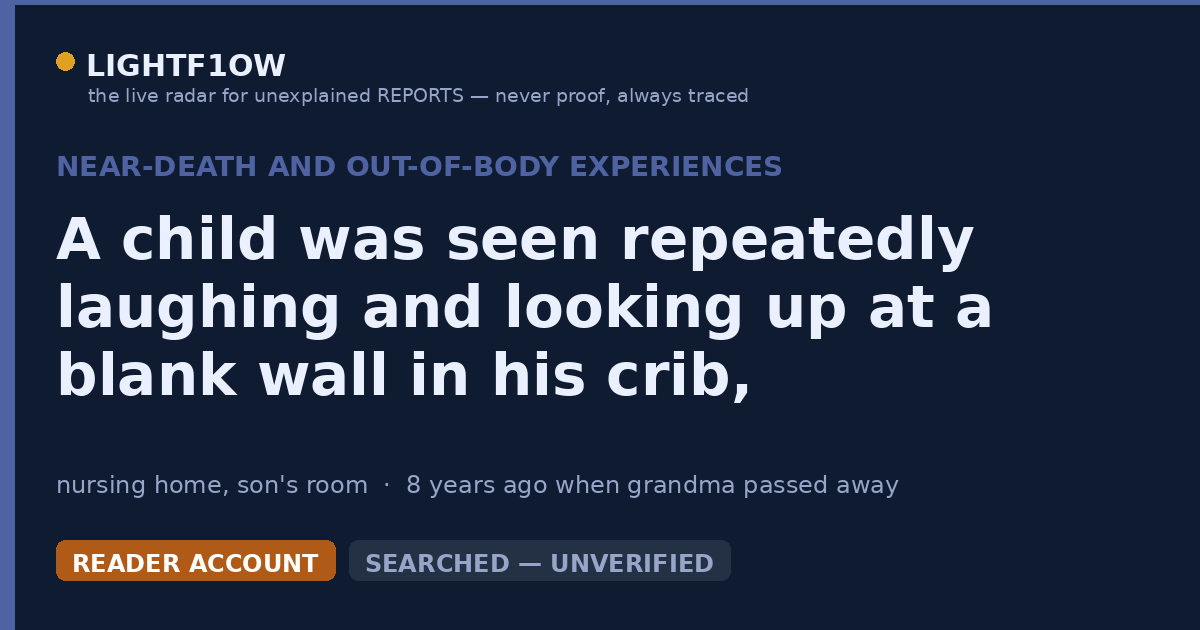 A child was seen repeatedly laughing and looking up at a blank wall in his crib, claiming to see something there while…