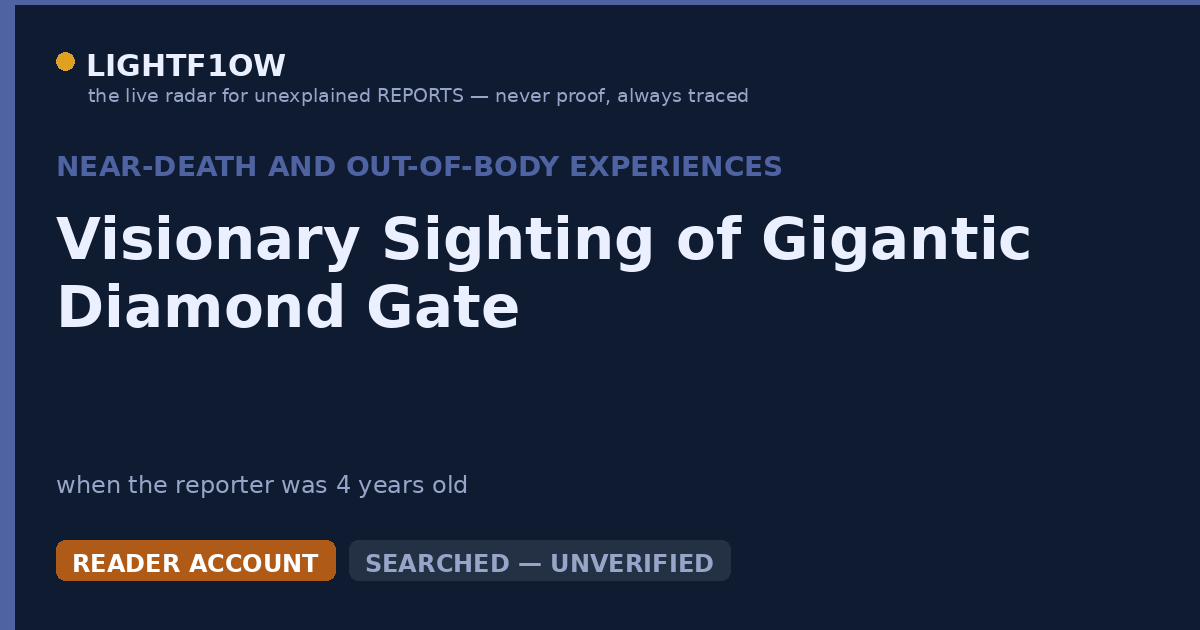 Visionary Sighting of Gigantic Diamond Gate
