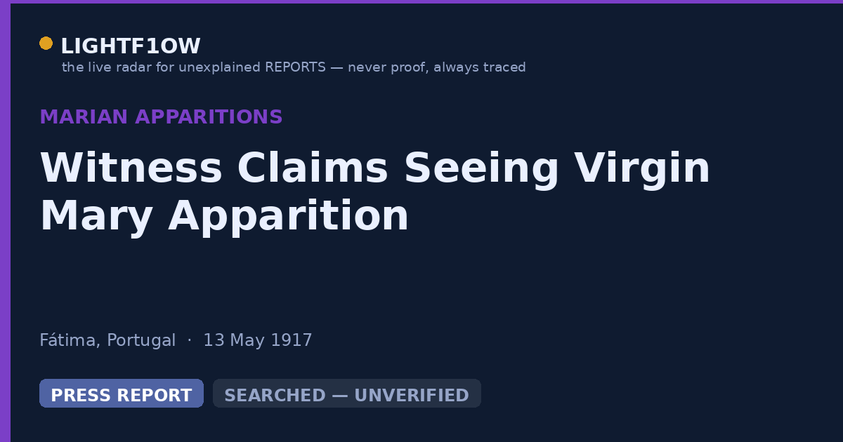 Witness Claims Seeing Virgin Mary Apparition