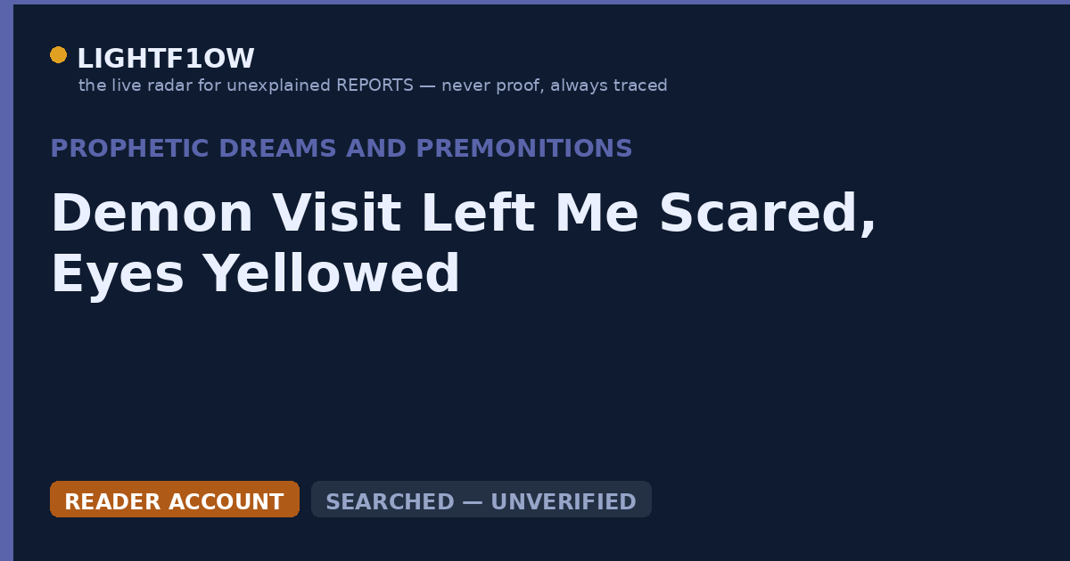 Demon Visit Left Me Scared, Eyes Yellowed