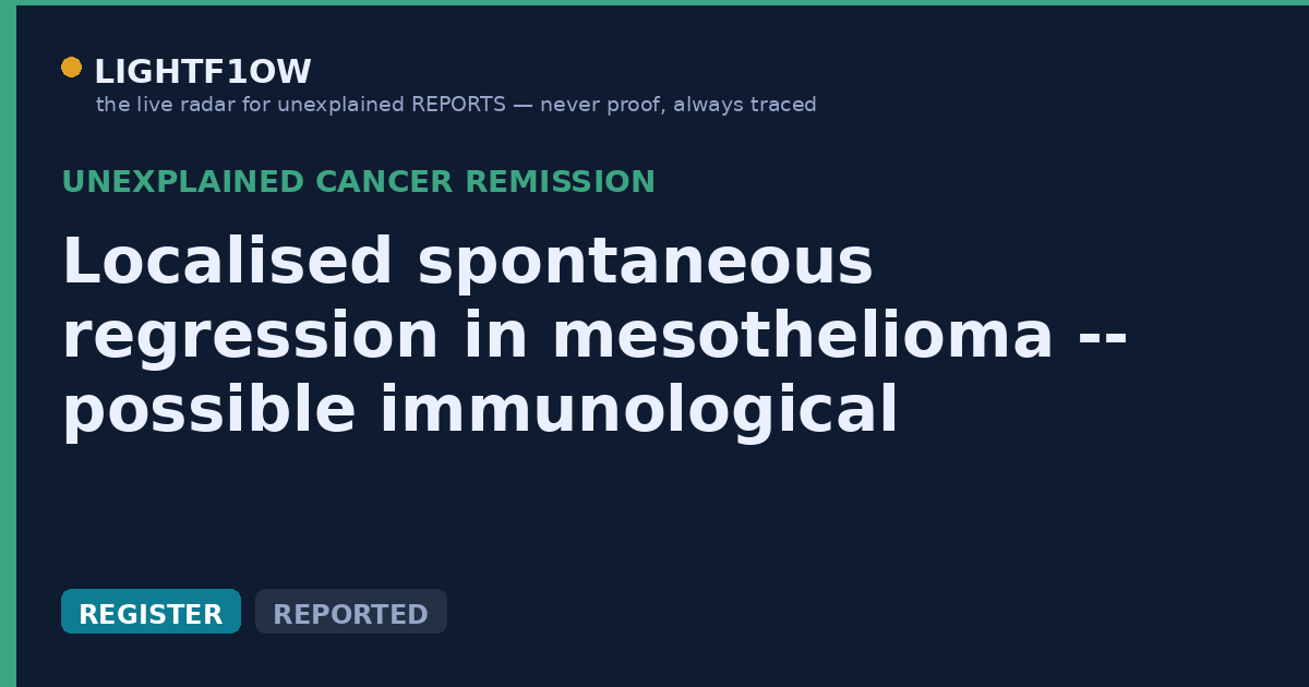 Localised spontaneous regression in mesothelioma -- possible immunological mechanism
