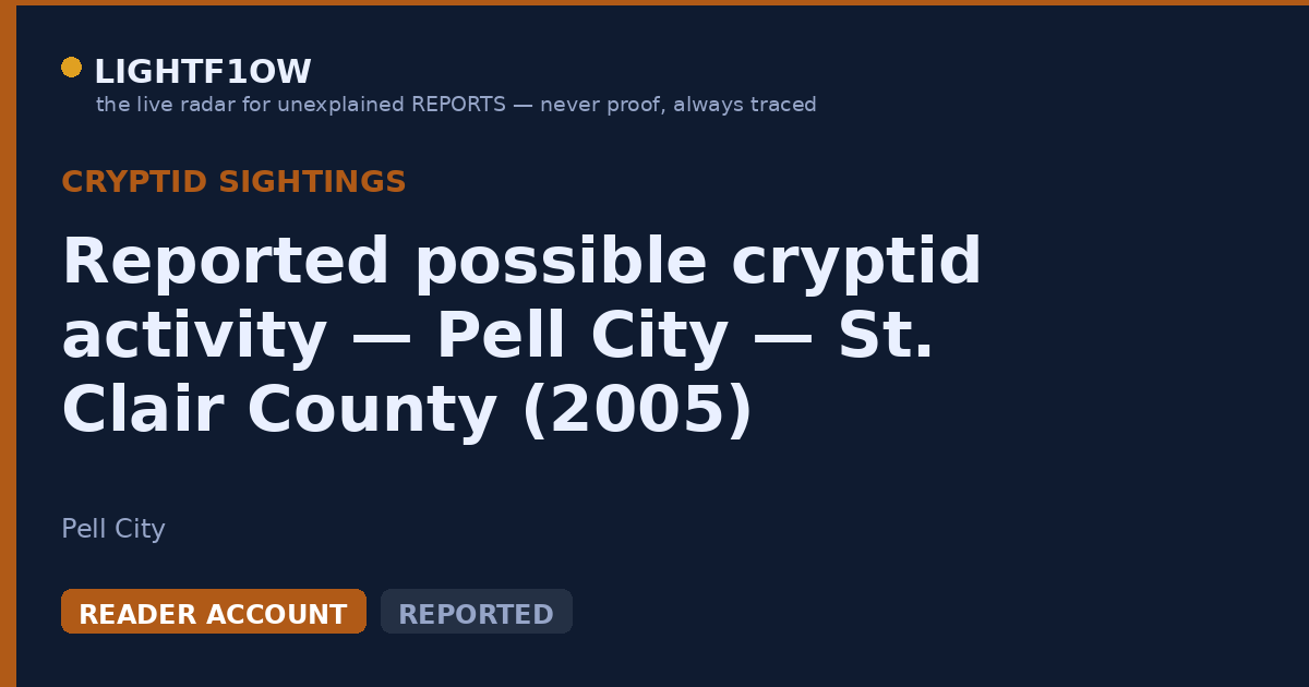 Reported possible cryptid activity — Pell City — St. Clair County (2005)
