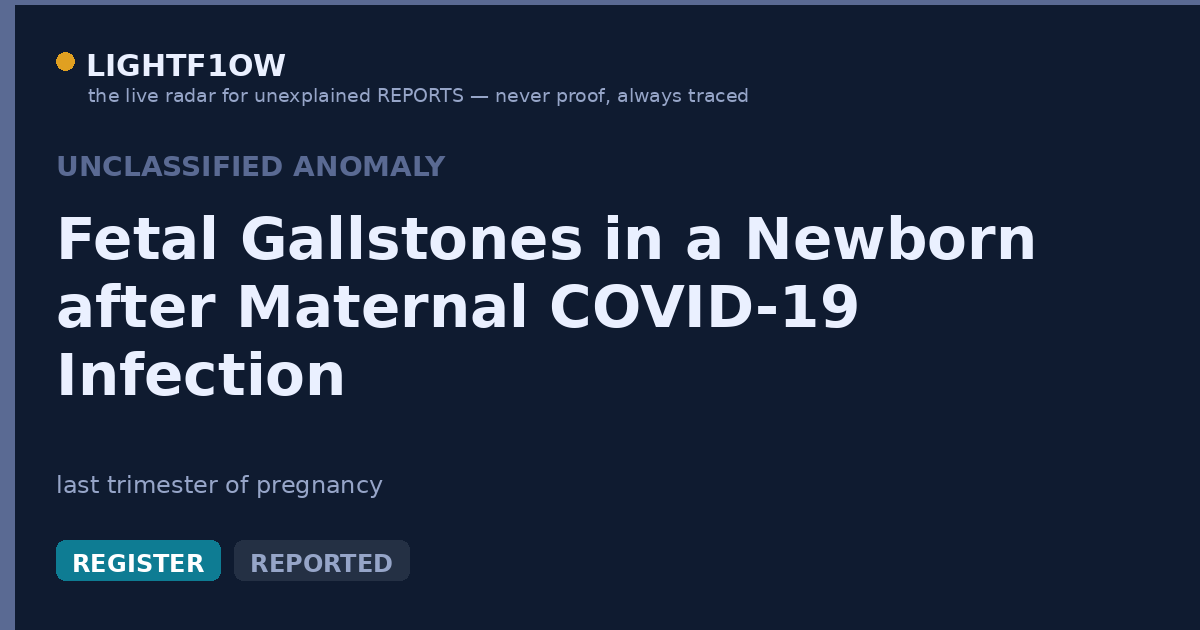 Fetal Gallstones in a Newborn after Maternal COVID-19 Infection