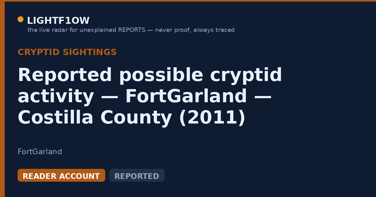 Reported possible cryptid activity — FortGarland — Costilla County (2011)