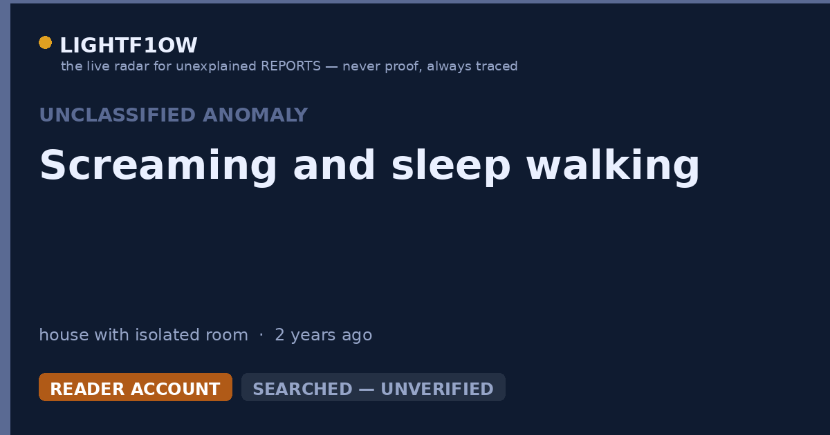 Screaming and sleep walking