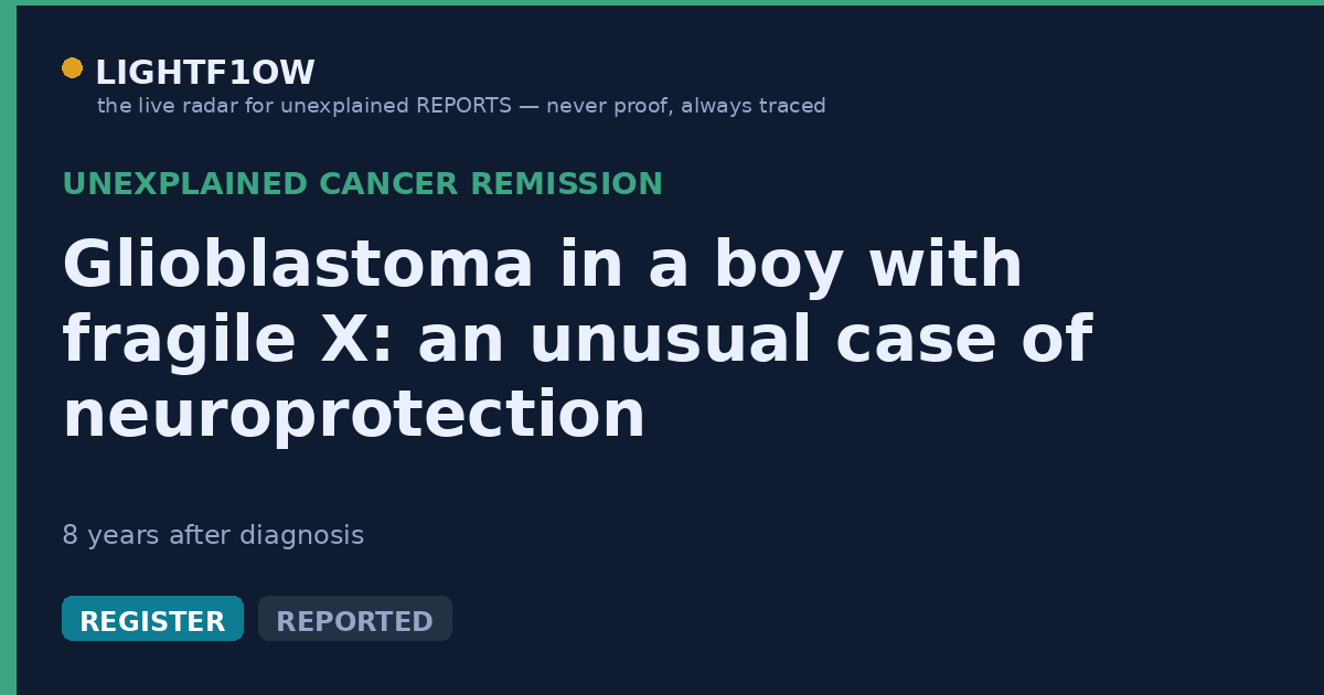 Glioblastoma in a boy with fragile X: an unusual case of neuroprotection