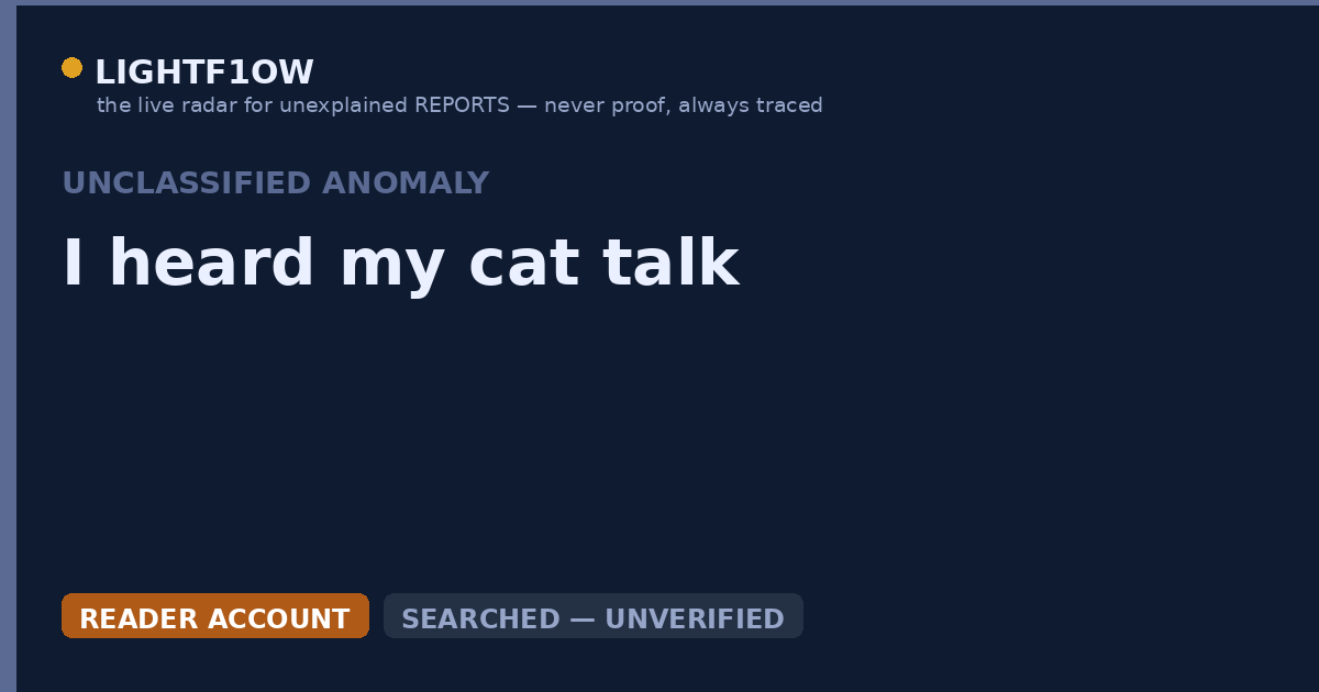 I heard my cat talk