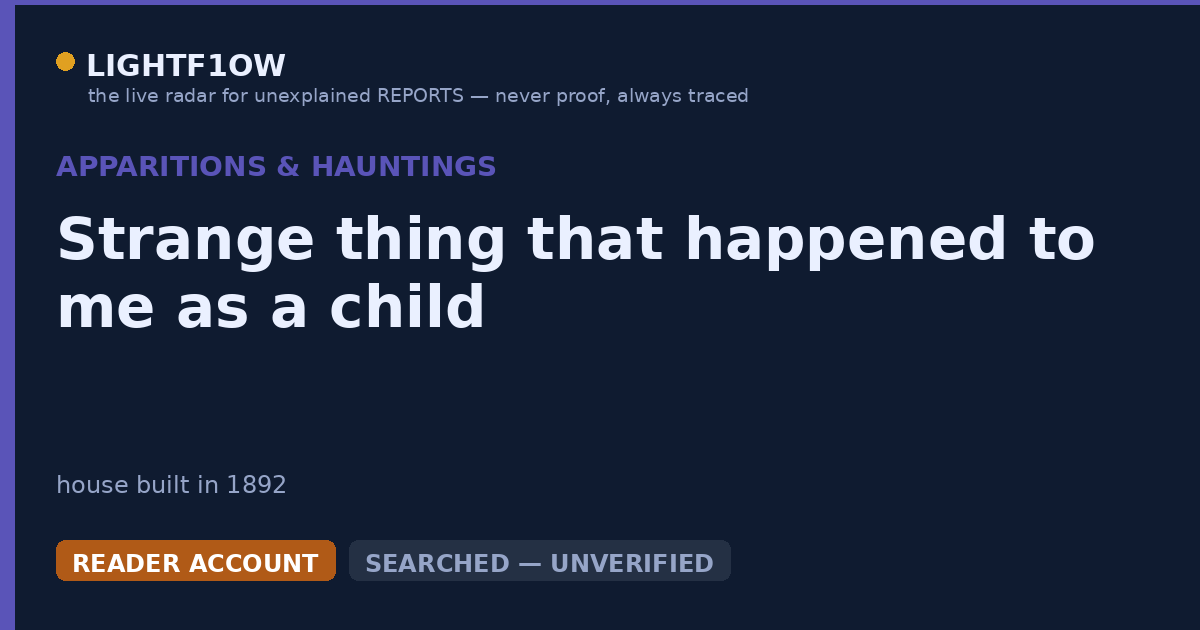 Strange thing that happened to me as a child