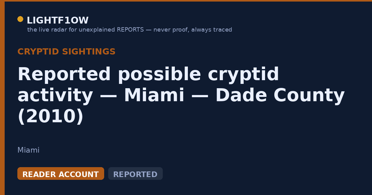 Reported possible cryptid activity — Miami — Dade County (2010)