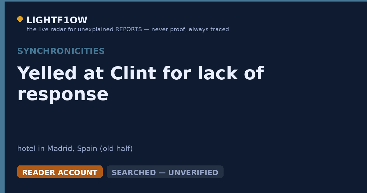 Yelled at Clint for lack of response