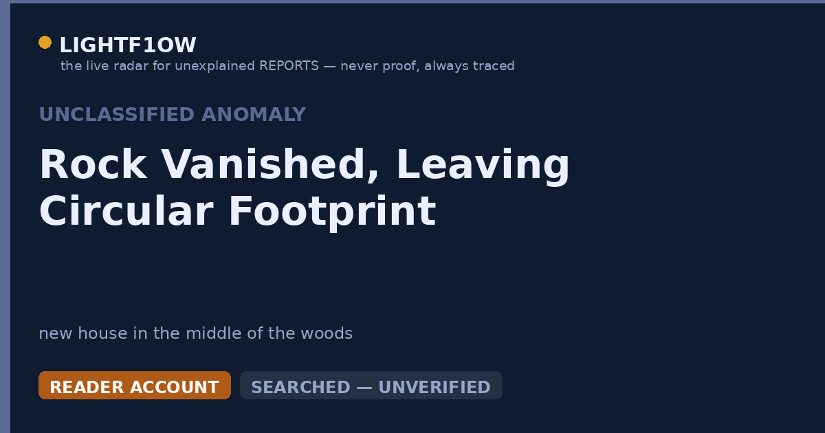 Rock Vanished, Leaving Circular Footprint