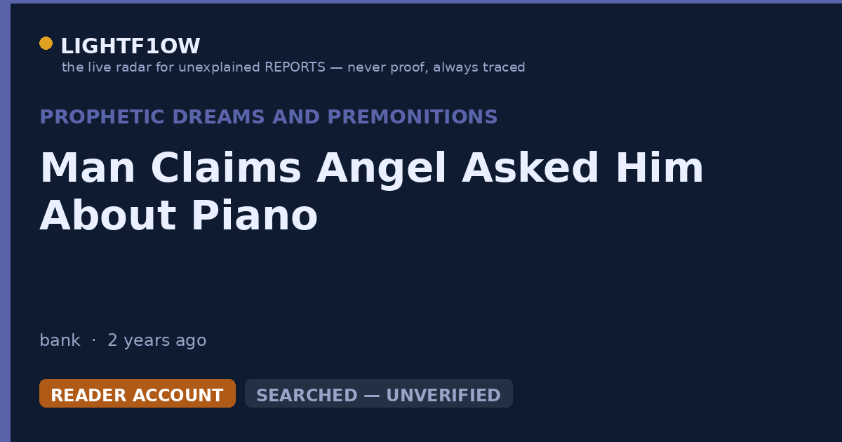 Man Claims Angel Asked Him About Piano