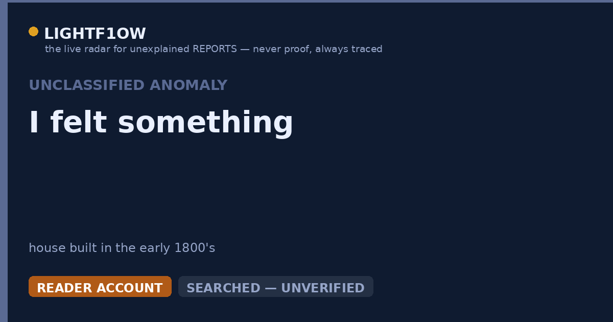 I felt something