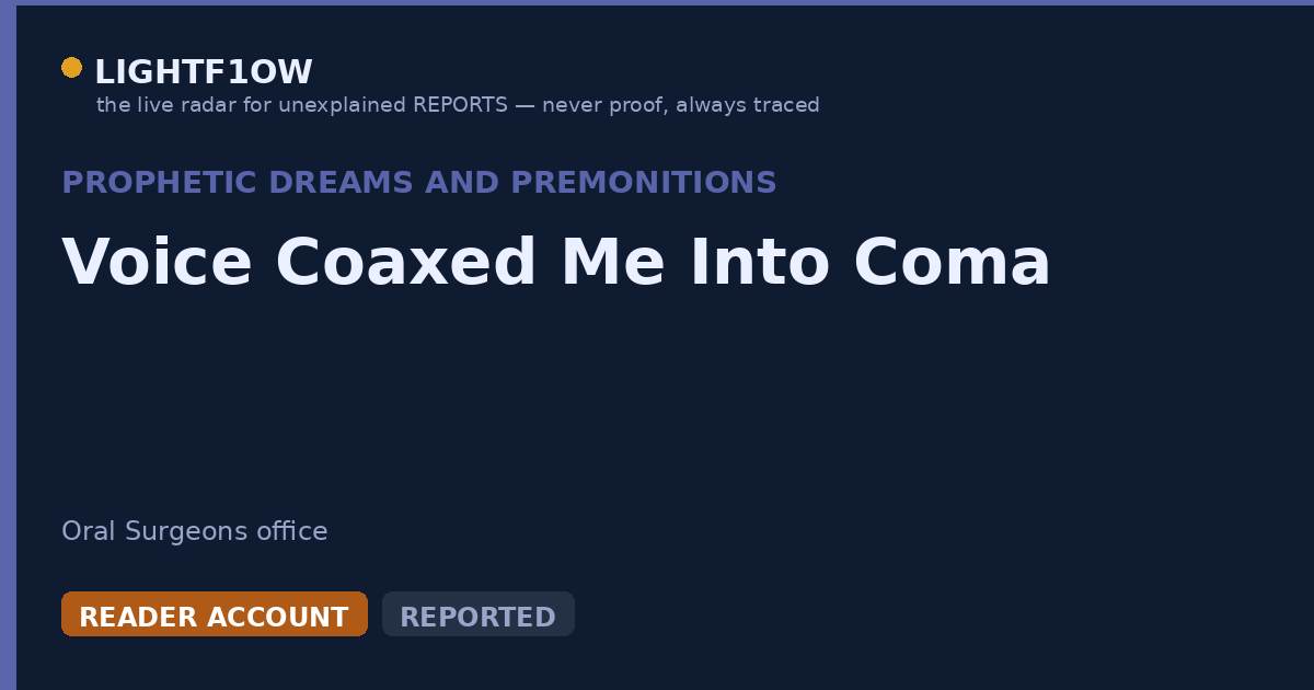Voice Coaxed Me Into Coma