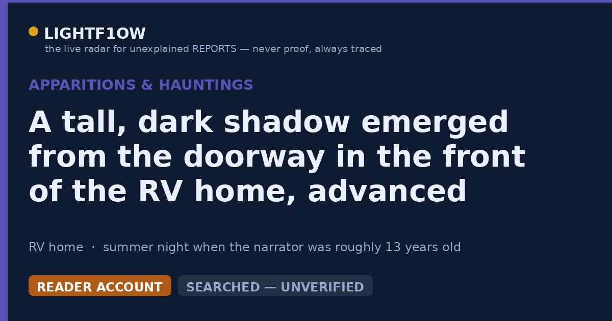 A tall, dark shadow emerged from the doorway in the front of the RV home, advanced silently towards the paralyzed…