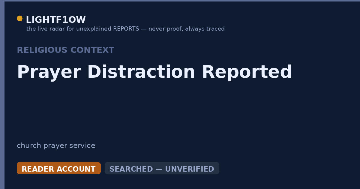 Prayer Distraction Reported