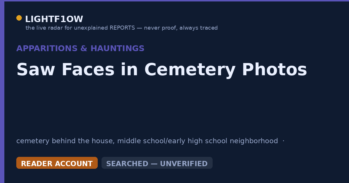 Saw Faces in Cemetery Photos