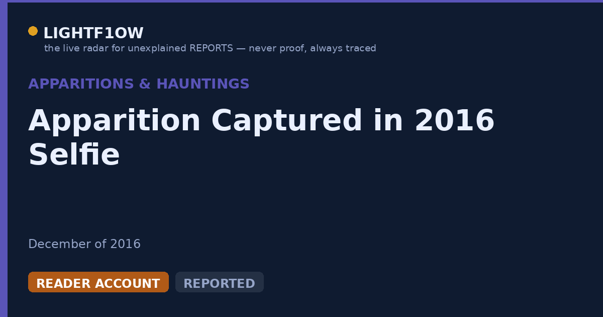 Apparition Captured in 2016 Selfie