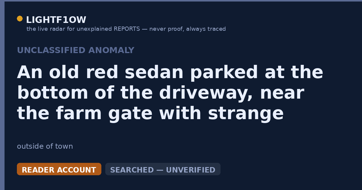 An old red sedan parked at the bottom of the driveway, near the farm gate with strange signs, suddenly reversed away…