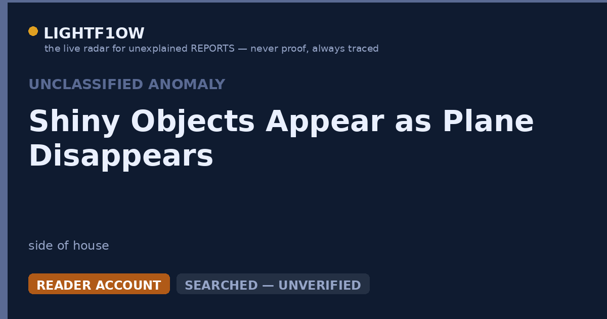 Shiny Objects Appear as Plane Disappears
