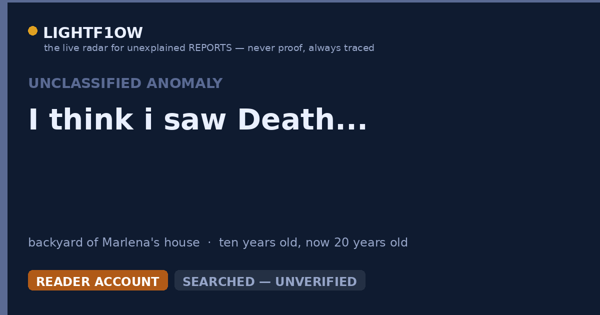 I think i saw Death...