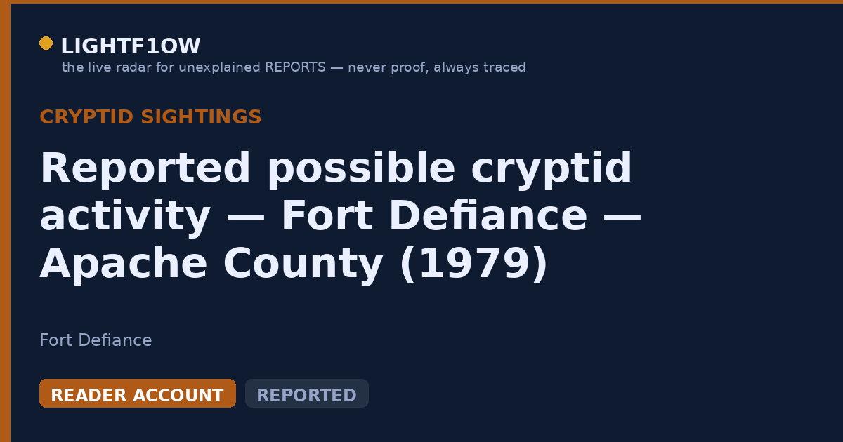 Reported possible cryptid activity — Fort Defiance — Apache County (1979)