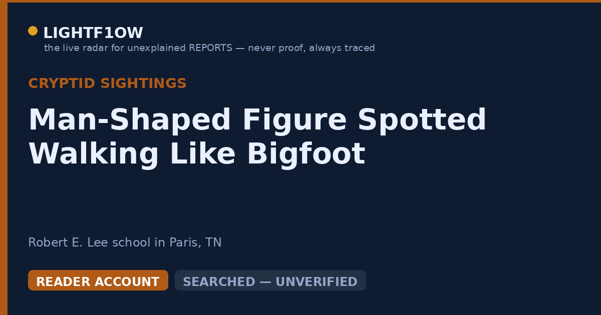 Man-Shaped Figure Spotted Walking Like Bigfoot