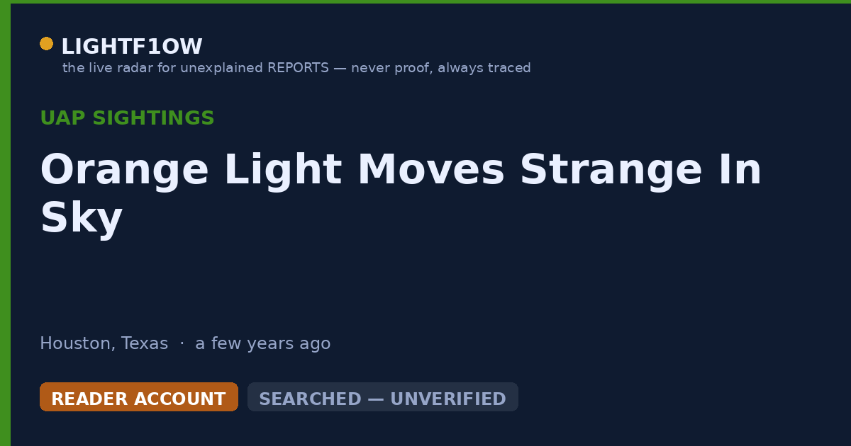 Orange Light Moves Strange In Sky