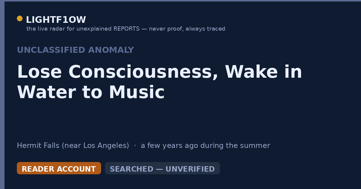 Lose Consciousness, Wake in Water to Music