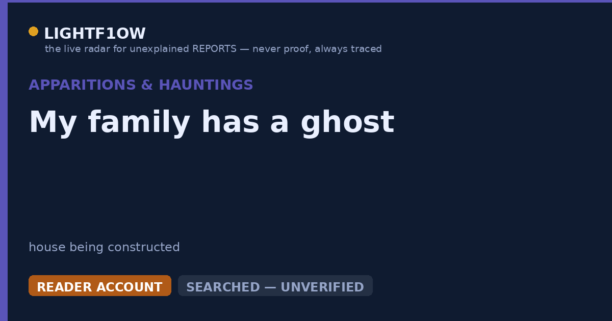 My family has a ghost
