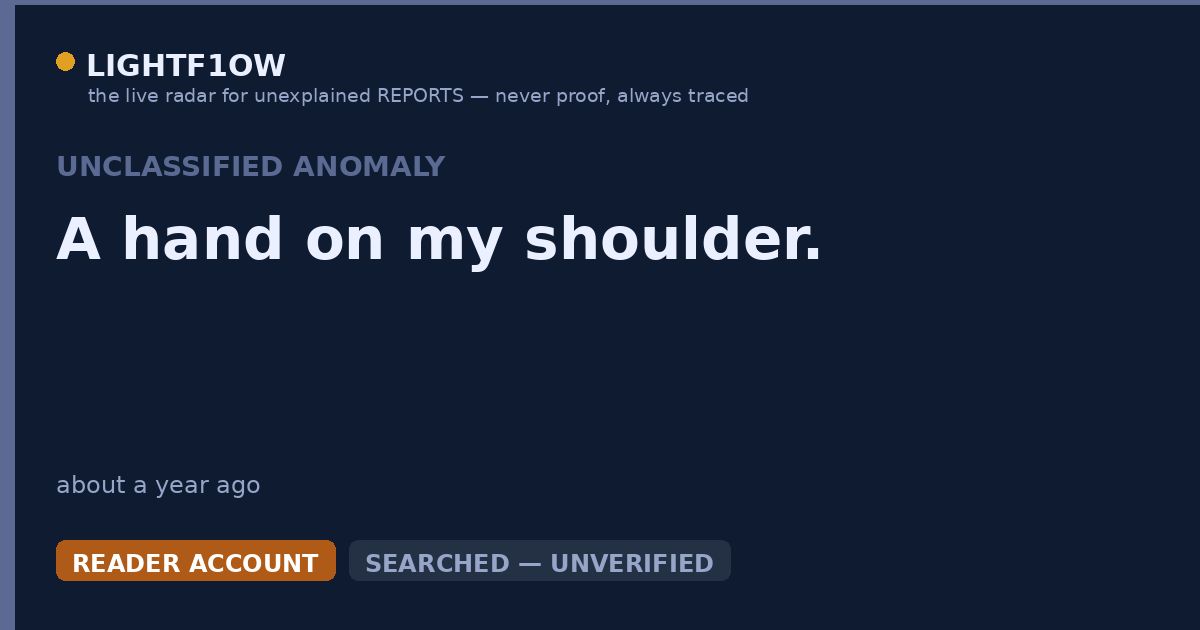A hand on my shoulder.
