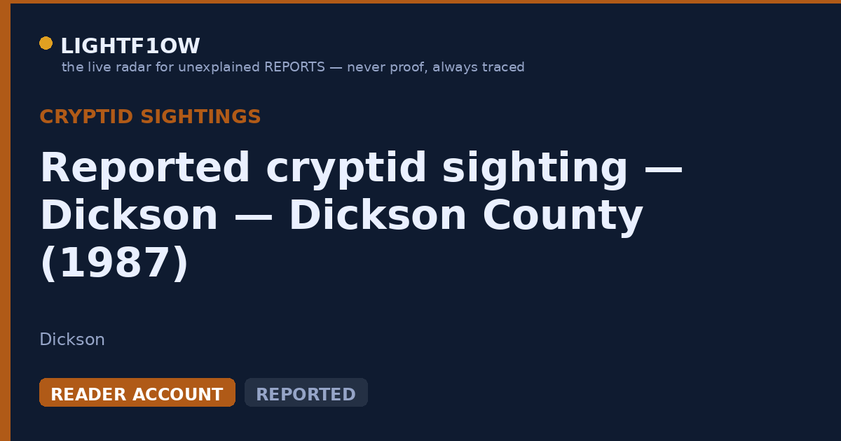 Reported cryptid sighting — Dickson — Dickson County (1987)