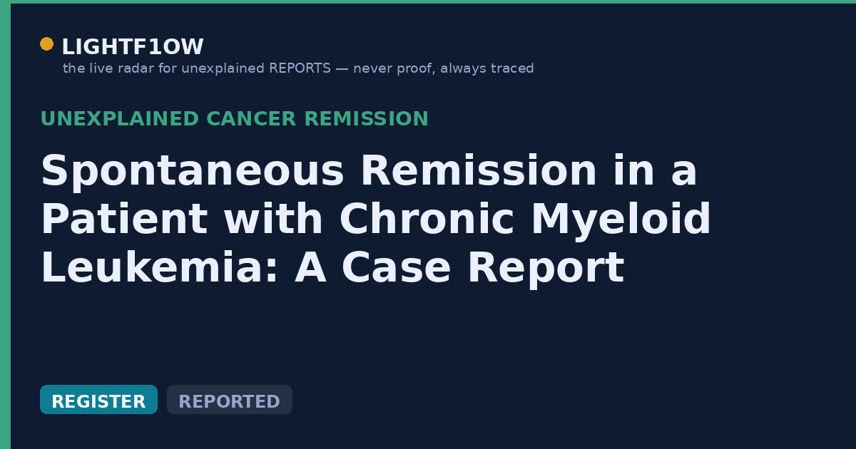 Spontaneous Remission in a Patient with Chronic Myeloid Leukemia: A Case Report