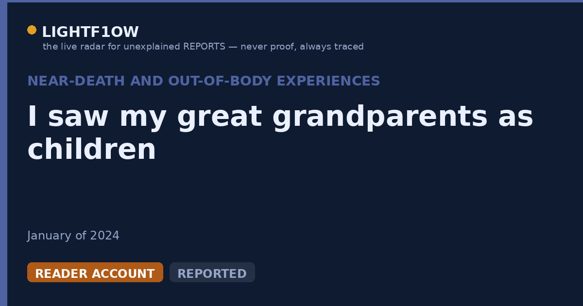 I saw my great grandparents as children