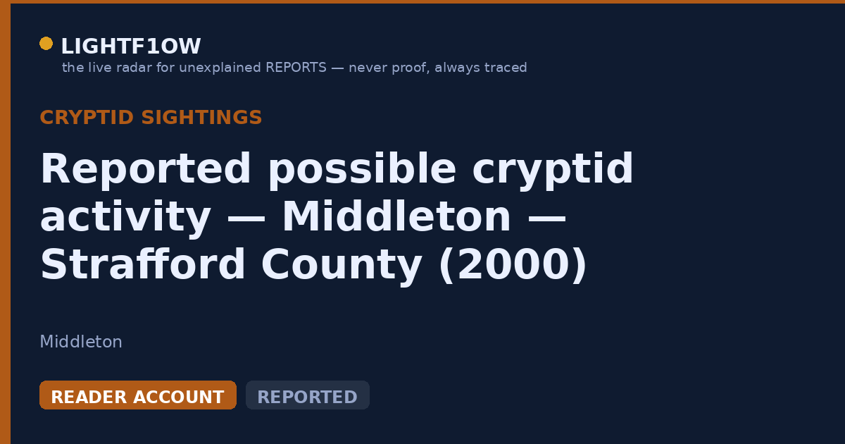 Reported possible cryptid activity — Middleton — Strafford County (2000)