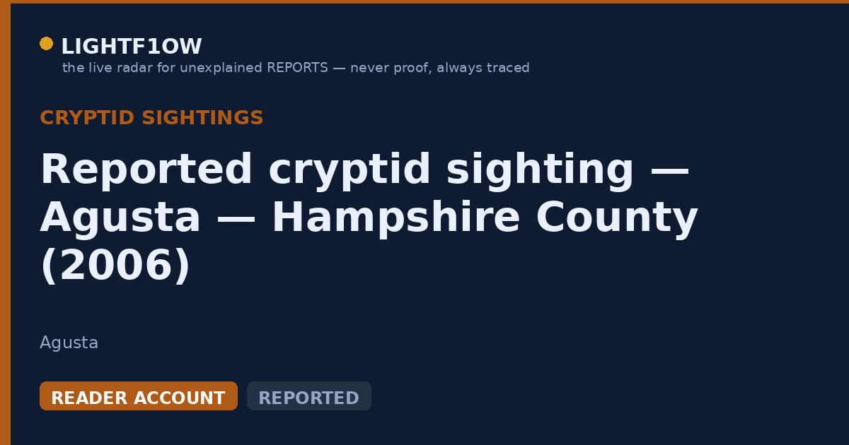 Reported cryptid sighting — Agusta — Hampshire County (2006)