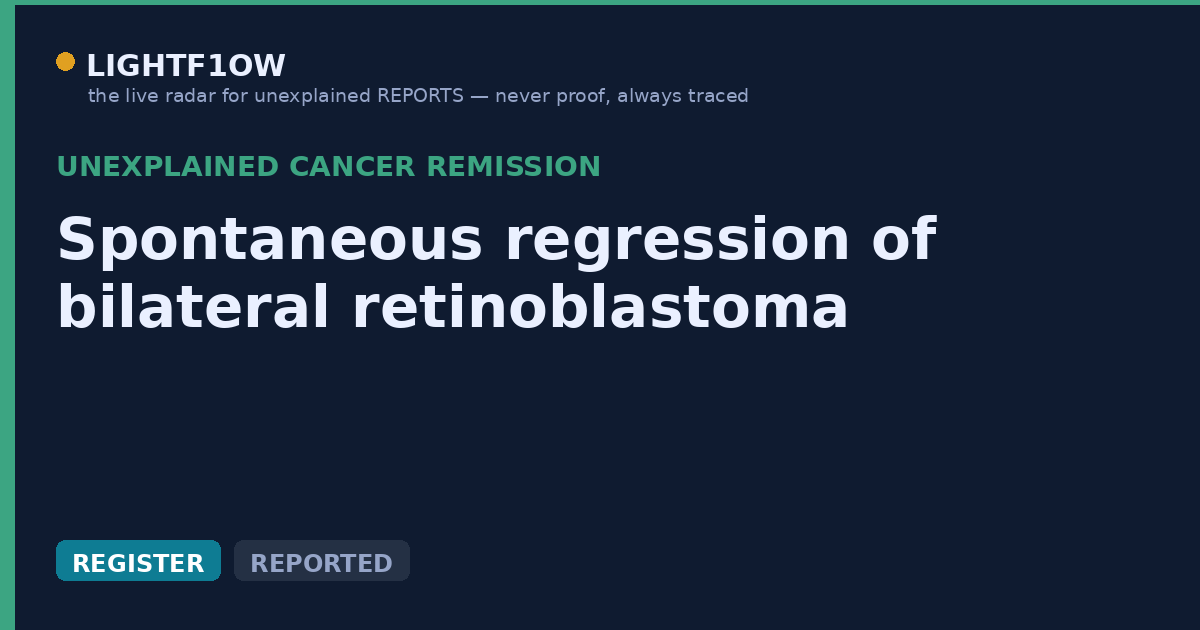 Spontaneous regression of bilateral retinoblastoma