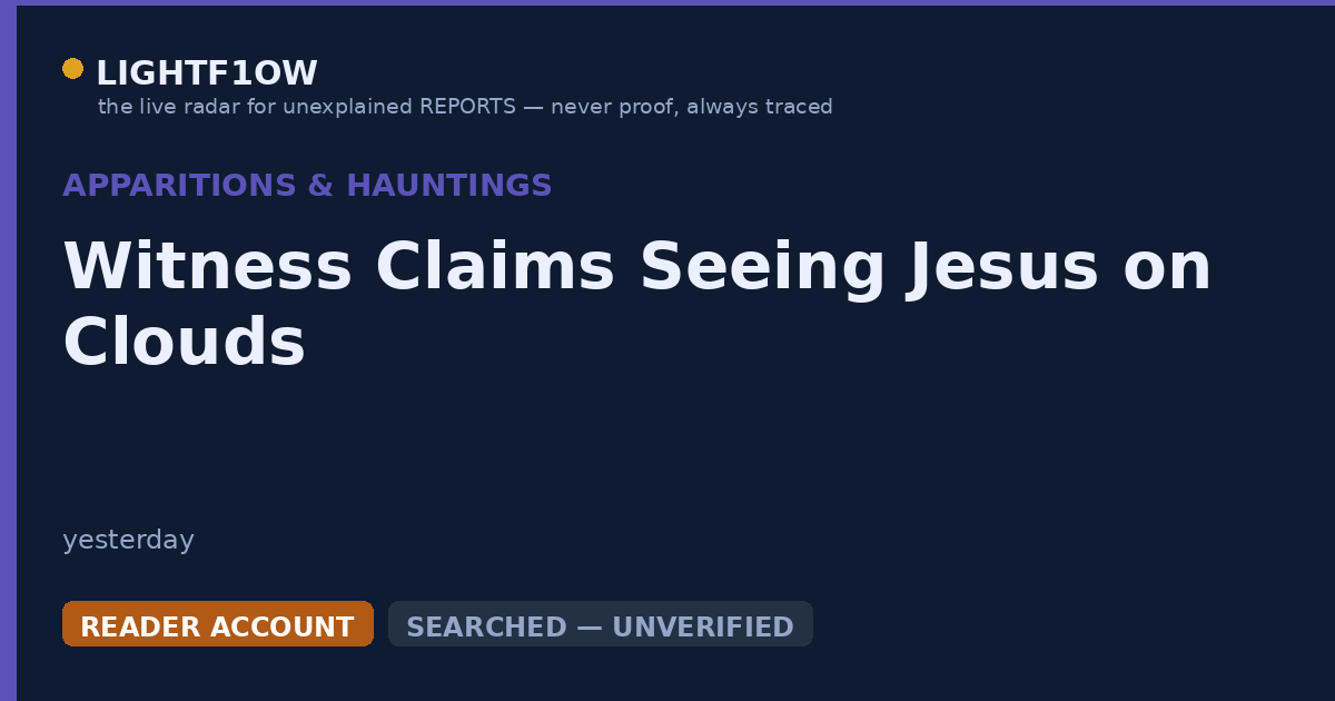 Witness Claims Seeing Jesus on Clouds